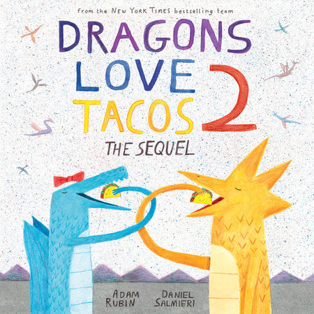 Dragons Love Tacos 2: The Sequel Book